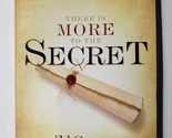 There Is More to the Secret: An Examination of Rhonda Byrne&#39;s Bestsellin... - $5.93