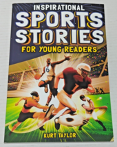 Kurt Taylor Inspirational Sports Stories for Young Readers (Paperback) - £7.08 GBP
