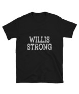 WILLIS Strong Squad Family Reunion Last Name Team Custom Short-Sleeve T-... - £20.30 GBP