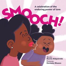 Smooch!: A Celebration of the Enduring Power of Love [Board book] Kilpat... - £6.27 GBP
