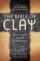 Bible of Clay: An Epic Quest for the Ultimate Relic [Paperback] Julia Na... - $9.07