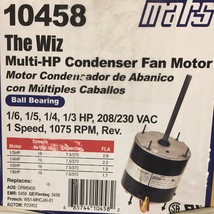 10458 mars Fan Motor The Wiz Multi-HP 208-230Volt 1075RPM Rev. Rotation NEW - $130.00