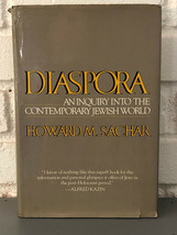 Diaspora : An Inquiry into the Contemporary Jewish World by Howard M. Sachar (19 - £8.93 GBP