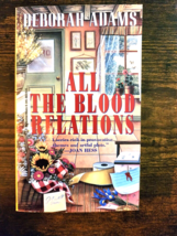 All the Blood Relations by Adams, Deborah - £3.73 GBP