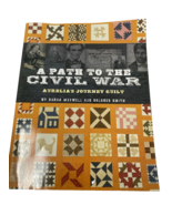 Kansas City Star Quilts &quot;A Path to the Civil War&quot; Paperback Pattern Book... - £18.59 GBP