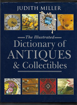 Dictionary of Antiques, Collectibles HB w/dj-Judith Miller-416 pages - £23.60 GBP