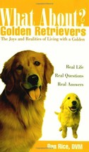 What about Golden Retrievers? by Daniel Rice (Paperback) NEW RETRIEVER BOOK - $5.89