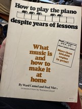 How To Play The Piano Despite Years of Lessons Ward Cannel Fred Marx Paperback - £8.66 GBP