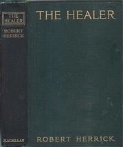 1911 The Healer Robert Herrick First Edition Gift Idea [Hardcover] Robert Herric - £53.02 GBP