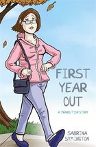 First Year Out: A Transition Story [Hardcover] Symington, Sabrina - £14.93 GBP