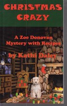 Daley, Kathi - Christmas Crazy - A Zoe Donovan Mystery - £2.35 GBP