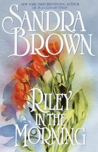 Riley In The Morning Sandra Brown 2001 Hardback Dustjacket Separation Parties - £7.36 GBP