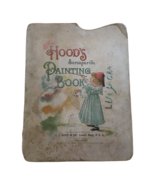 Hoods Sarsaparilla Painting Book 1894 Medicine Advertising Childrens Art... - £18.77 GBP