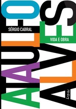 Ataulfo Alves (Portuguese Edition) [Paperback] Cabral, Sérgio - £23.74 GBP