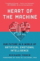Heart of the Machine: Our Future in a World of Artificial Emotional Intelligence - £16.05 GBP