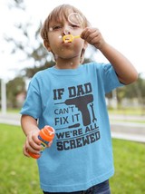 If Dad Can&#39;t Fixed Youth T-Shirt Online - £11.21 GBP