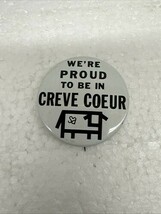 We&#39;re Proud To Be In Creve Coeur Button Pin Stewart Andersons - $5.89