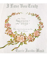 1915 I Love You Truly Sheet Music Vintage Carrie Jacobs Bond Seven Songs... - $12.00