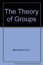 The Theory of Groups [Hardcover] MacDonald, Ian D. - $28.55
