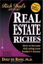 Real Estate Riches: How to Become Rich Using Your Banker&#39;s Money by Dolf de Roos - £6.41 GBP