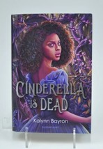 Cinderella Is Dead By Kalynn Bayron - $5.99