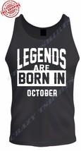 LEGENDS ARE BORN IN OCTOBER BIRTHDAY MONTH HUMOR MEN TEE TANK TOP FATHER... - $9.11