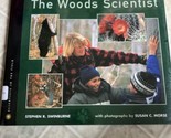 The Woods Scientist (Scientists in the Field) by Swinburne, Stephen - $9.49