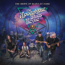 The Apocalypse Blues Revue – The Shape Of Blues To Come CD - £11.73 GBP