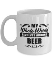 Funny Beer Mug - My Whole World Revolves Around - 11 oz Coffee Cup For Hobby  - £11.98 GBP