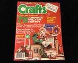Crafts Magazine December 1986 Handmade Holiday How To’s - $10.00