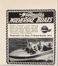 1952 Print Ad Wagemaker Wolverine Molded Plywood Boats Grand Rapids,Mich... - £6.45 GBP