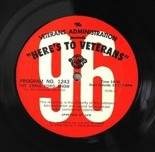 &#39;Here&#39;s to Veterans&#39; Radio Show Program 1243 / Spots By Stars Ernie Ford... - $19.50