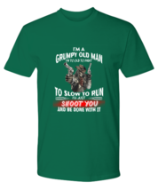 Patriot TShirt I&#39;m a Grumpy Old Man Green-P-Tee  - £16.84 GBP