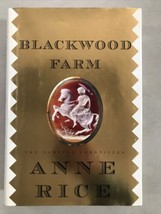 Blackwood Farm By Anne Rice 1st Edition 1st Printing Hardback 2002 - £118.27 GBP