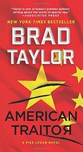 American Traitor: A Novel (Pike Logan, 15) [Mass Market Paperback] Taylor, Brad - £1.57 GBP