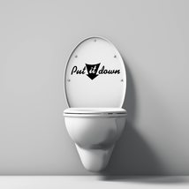 Seat Lid Toilet Sticker - Vinyl Stylish Decal with Quote Put It Down and... - $9.99