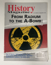 History Magazine | April/May 2009 From Radium to the A-Bomb - $14.80