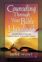 Counseling Through Your Bible Handbook: Providing Biblical Hope and Practical He - £3.10 GBP
