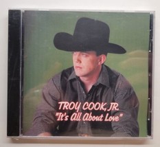 It&#39;s All About Love Troy Cook Jr. (CD, 2004, Colonel Buster Doss) - £11.86 GBP