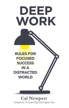Deep Work: Rules for Focused Success in a Distracted World [Paperback] [... - £6.60 GBP