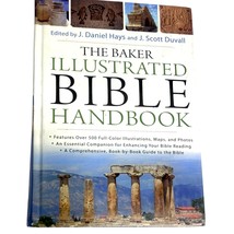 The Baker Illustrated Bible Handbook - Hardcover By Hays, J. Daniel VGC 2011 - £24.86 GBP