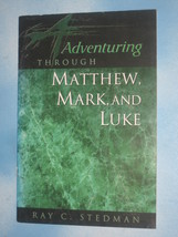 Book - ADVENTURING THROUGH MATTHEW, MARK, AND LUKE - $6.99
