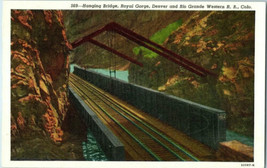 Bridges Postcard Hanging Bridge Royal Gorge Denver &amp; Rio Grande Colorado - £9.47 GBP