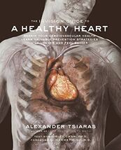 InVision Guide to a Healthy Heart, The Alexander Tsiaras 2005 - $12.86