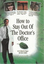 How to Stay Out of the Doctor&#39;s Office: An Encyclopedia for Alternative ... - $2.93