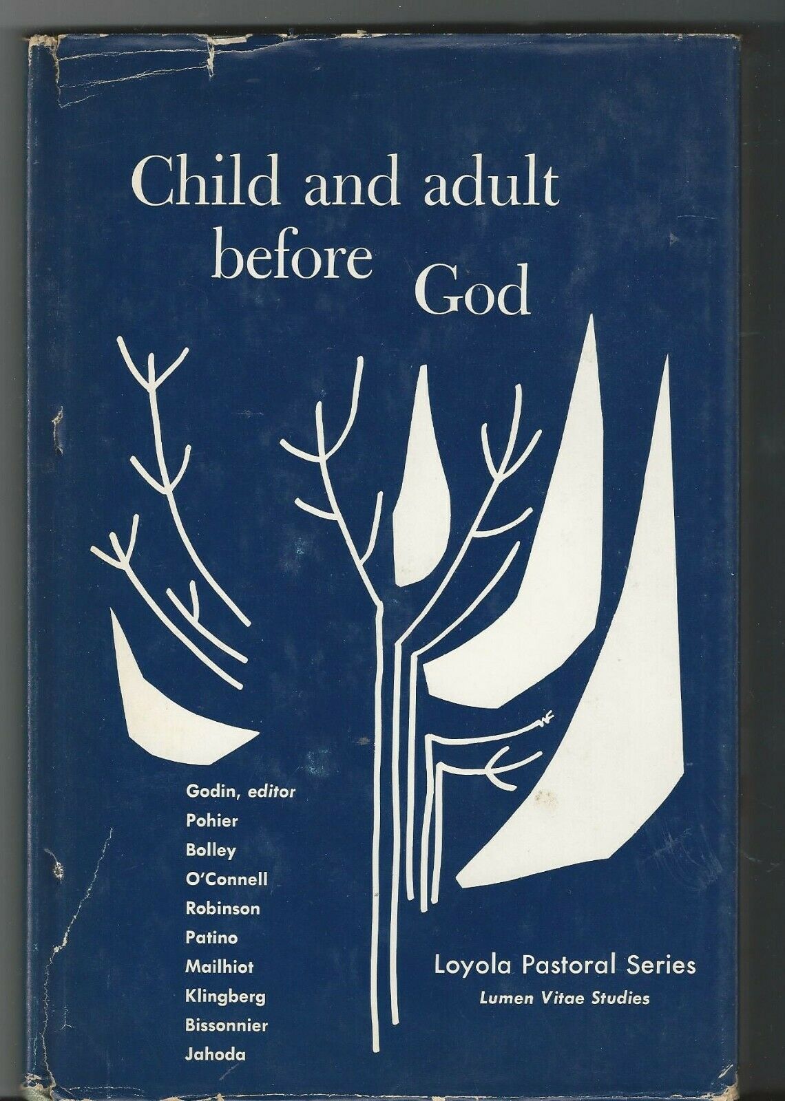 CHILD AND ADULT BEFORE GOD - A. Godin, editor Loyola Pastoral Series Har... - $24.99