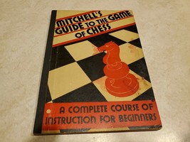 Mitchell&#39;s Guide to the Game of Chess Paperback Book - £11.78 GBP