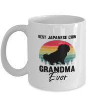 Coffee Mug Funny Best Japanese Chin Grandma Ever  - £11.93 GBP