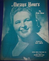 Always Yours By Fred Rose Introduced by Kate Smith 1944 - $3.99