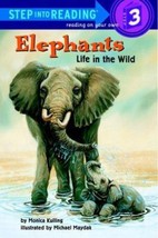 Elephants: Life in the Wild (Step-Into-Reading, Step 3) by Monica Kulling - Very - £8.82 GBP